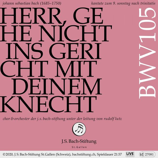Chor der J.S. Bach-Stiftung - Bachkantate, BWV 105 - Herr, gehe nicht ins Gericht mit deinem Knecht (Live) Chor der J.S. Bach-Stiftung - Bachkantate, BWV 105 - Herr, gehe nicht ins Gericht mit deinem Knecht (Live)