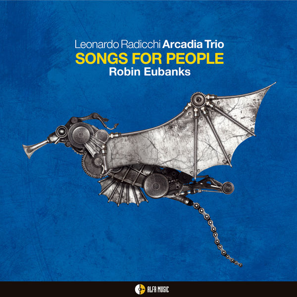 Leonardo Radicchi Arcadia Trio - Songs for People Leonardo Radicchi Arcadia Trio - Songs for People