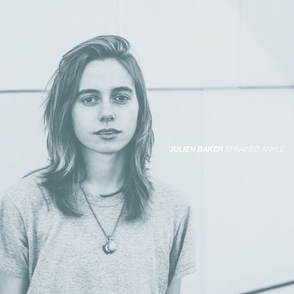 Julien Baker - Sprained Ankle Julien Baker - Sprained Ankle