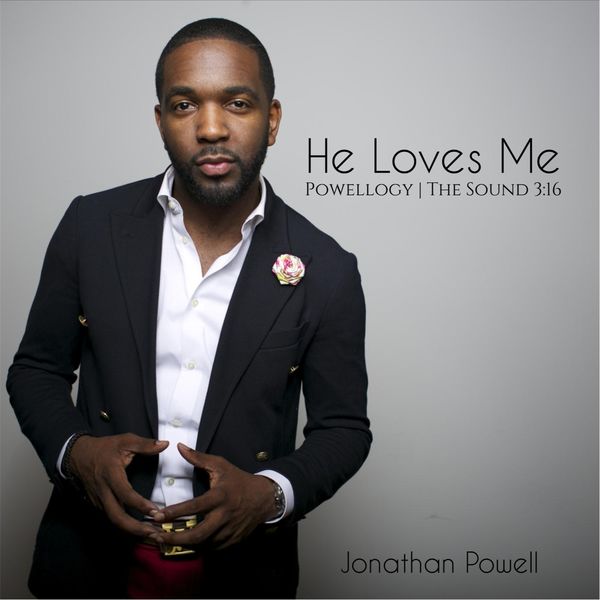 Jonathan Powell|He Loves Me