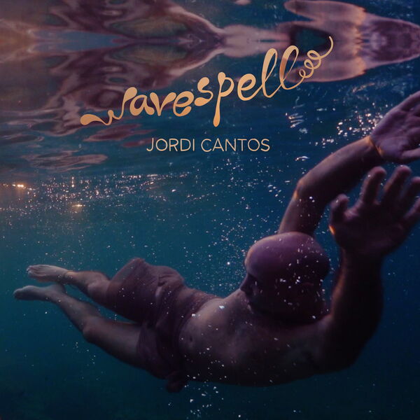 Jordi Cantos|Wavespell Jordi Cantos|Wavespell