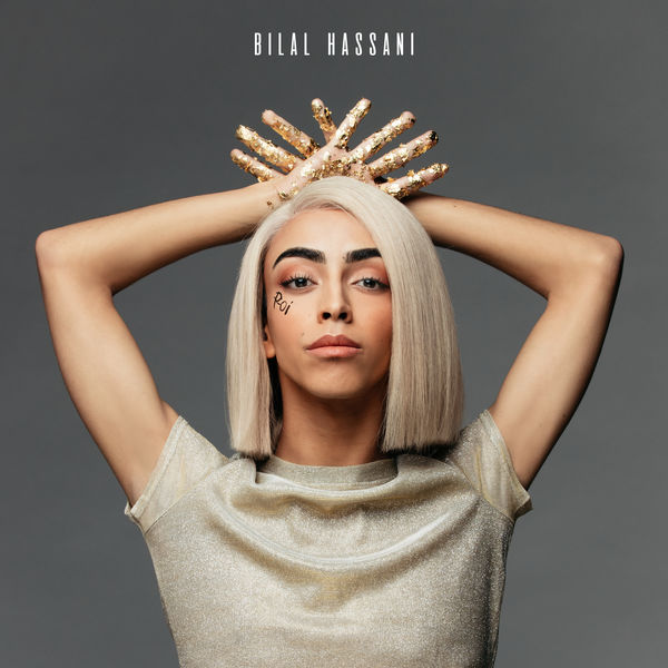 Bilal Hassani - Roi Bilal Hassani - Roi