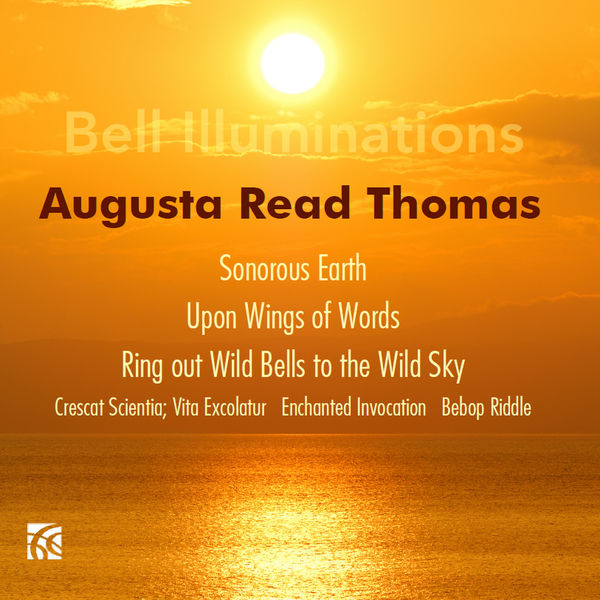 Various Artists|Augusta Read Thomas: Bell Illuminations Various Artists|Augusta Read Thomas: Bell Illuminations