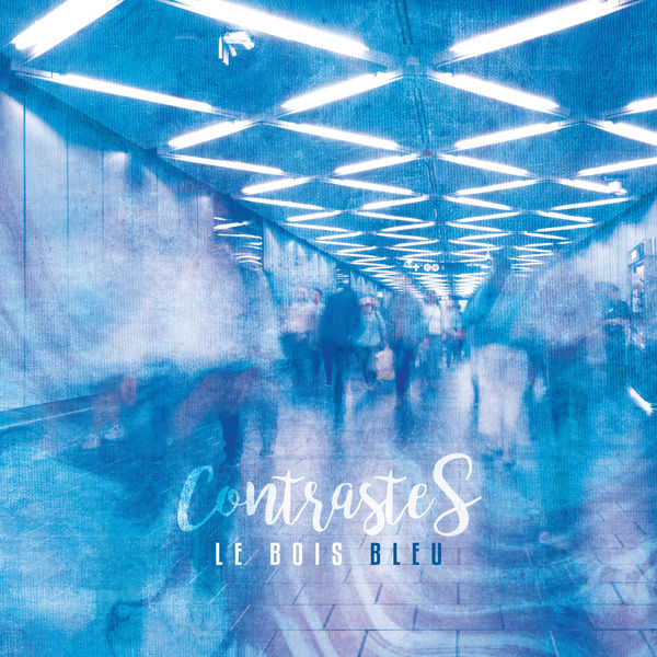 Le Bois Bleu - ContrasteS Le Bois Bleu - ContrasteS