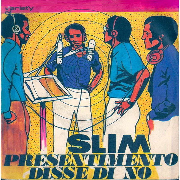 Slim|Presentimento / Disse di no Slim|Presentimento / Disse di no