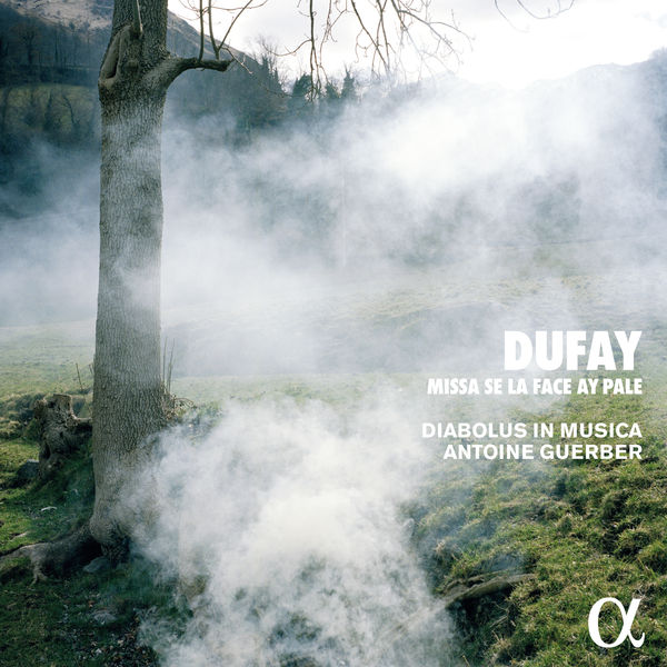 Diabolus in Musica - Dufay: Missa Se la face ay pale (Alpha Collection) Diabolus in Musica - Dufay: Missa Se la face ay pale (Alpha Collection)