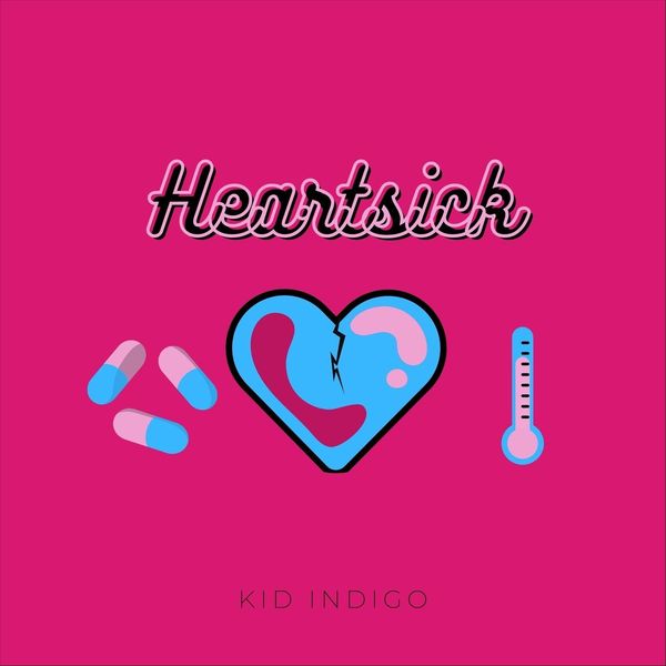 Indigo Kid - Heartsick Indigo Kid - Heartsick