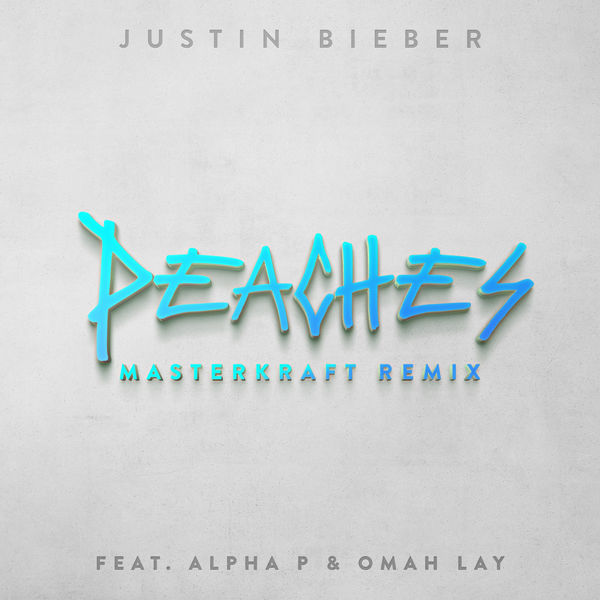 Justin Bieber|Peaches (Masterkraft Remix)