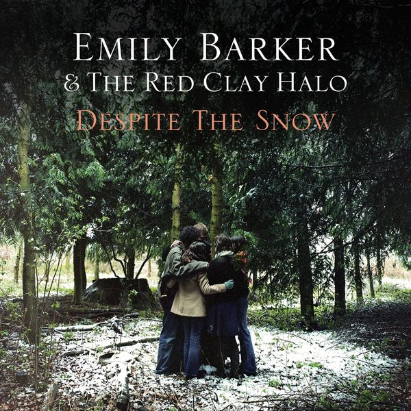 Emily Barker|Despite the Snow