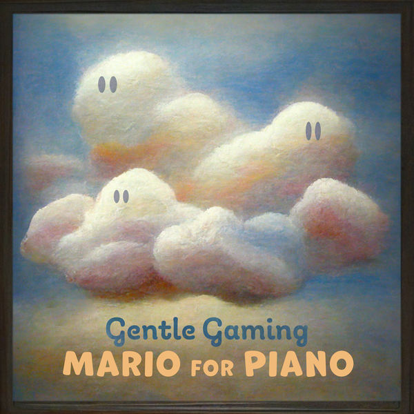 Gentle Game Lullabies|Gentle Gaming: Mario for Piano