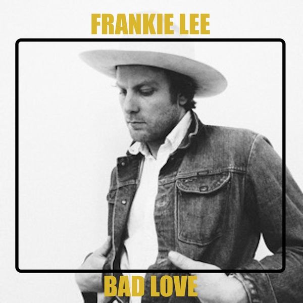 Frankie Lee|Bad Love