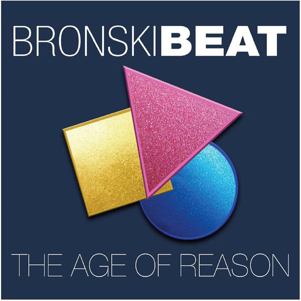Bronski Beat - The Age of Reason Bronski Beat - The Age of Reason