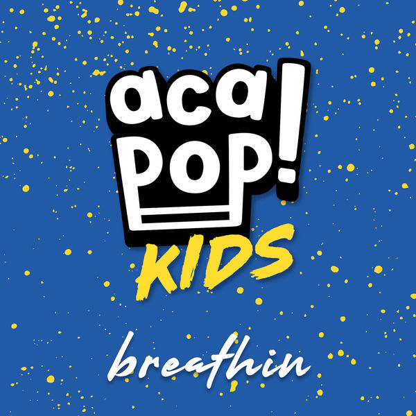 Acapop! KIDS - breathin Acapop! KIDS - breathin