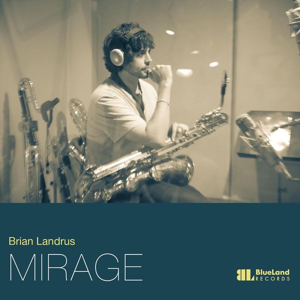 Brian Landrus|Mirage Brian Landrus|Mirage