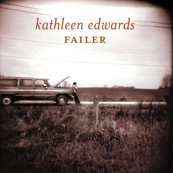 Kathleen Edwards - Failer Kathleen Edwards - Failer