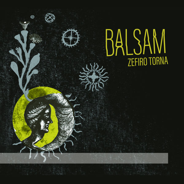 Zefiro Torna - Balsam Zefiro Torna - Balsam