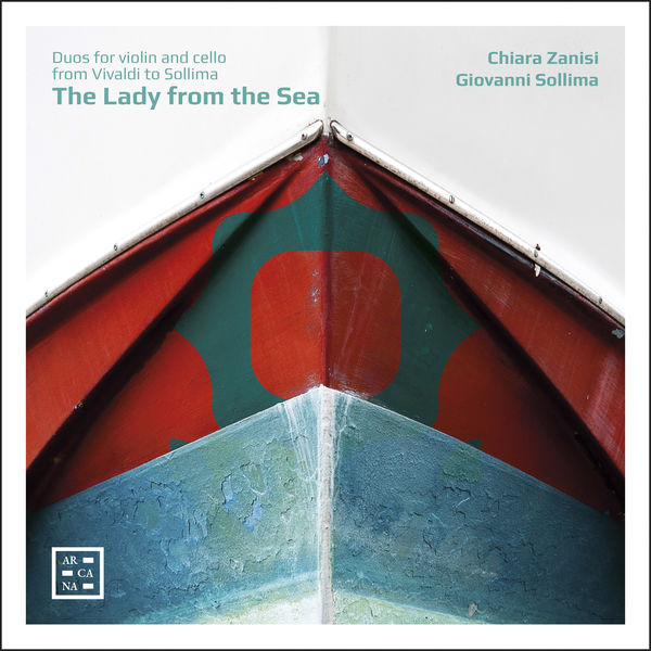 Chiara Zanisi - The Lady from the Sea : Duos for Violin & Cello Chiara Zanisi - The Lady from the Sea : Duos for Violin & Cello