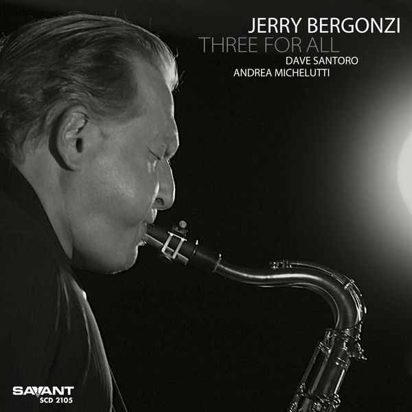 Jerry Bergonzi - Three For All Jerry Bergonzi - Three For All