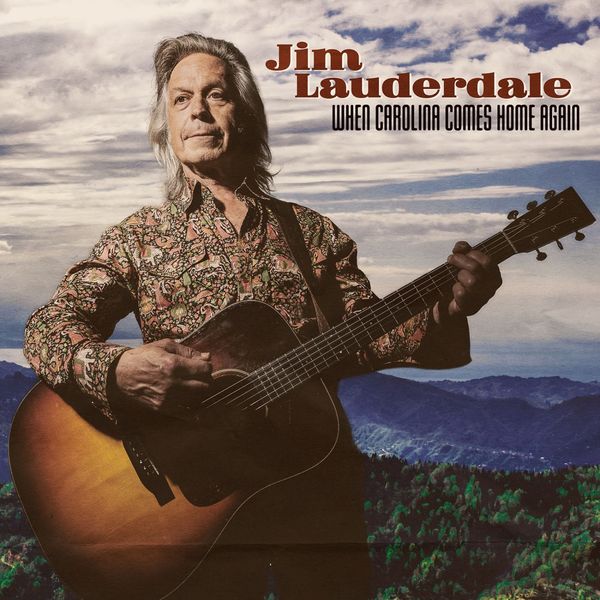 Jim Lauderdale - When Carolina Comes Home Again Jim Lauderdale - When Carolina Comes Home Again