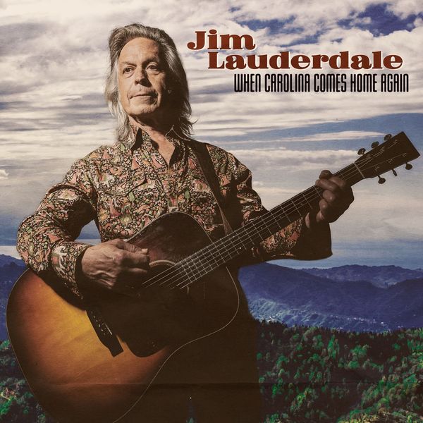 Jim Lauderdale|When Carolina Comes Home Again