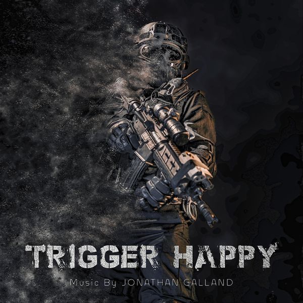 Jonathan Galland - Trigger Happy Jonathan Galland - Trigger Happy