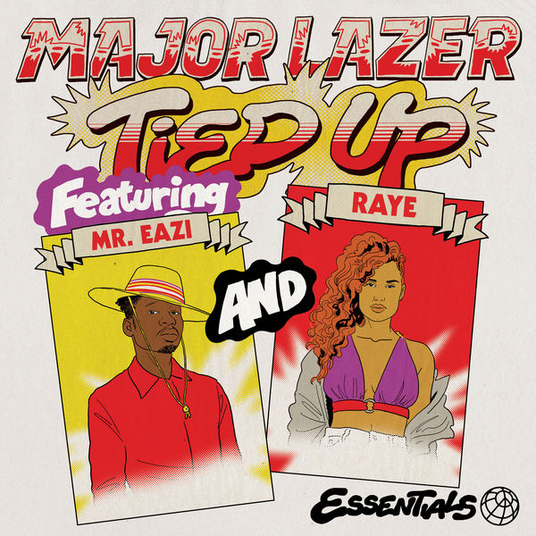 Major Lazer|Tied Up (feat. Mr Eazi, RAYE and Jake Gosling)