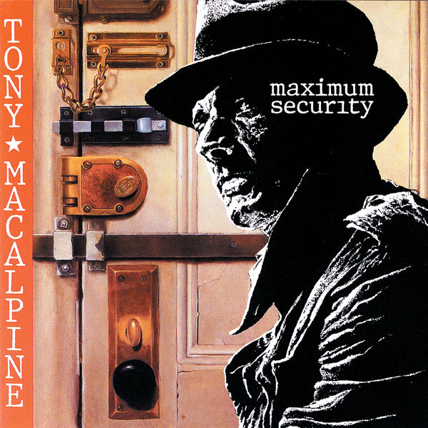 Tony MacAlpine|Maximum Security Tony MacAlpine|Maximum Security