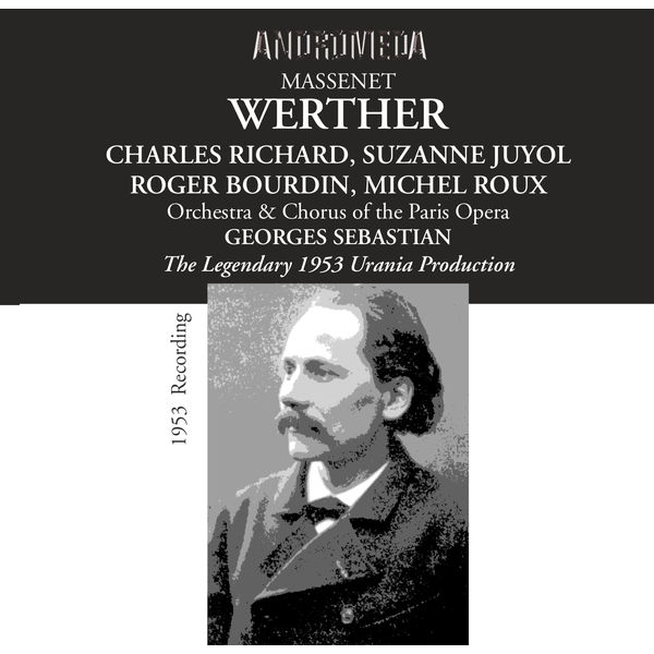 Paris Opera Orchestra - Massenet: Werther (Recorded 1953) Paris Opera Orchestra - Massenet: Werther (Recorded 1953)