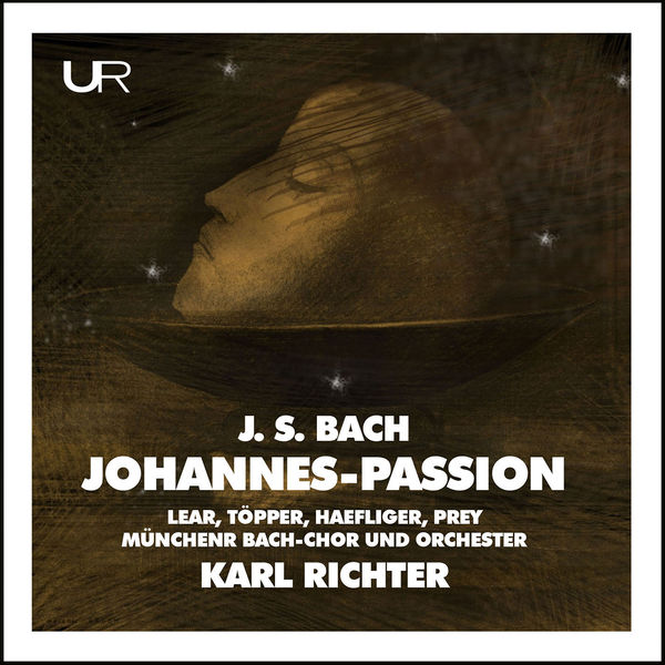 Karl Richter - J.S. Bach: Johannes-Passion, BWV 245 Karl Richter - J.S. Bach: Johannes-Passion, BWV 245