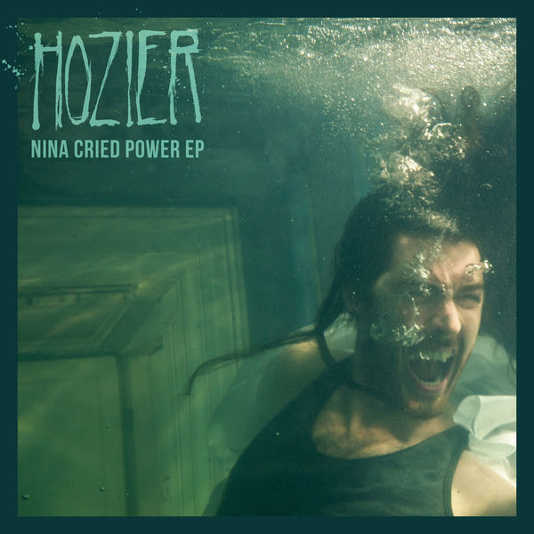 Hozier - Nina Cried Power - EP Hozier - Nina Cried Power - EP