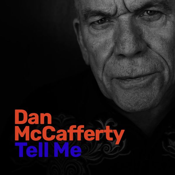 Dan McCafferty - Tell Me Dan McCafferty - Tell Me