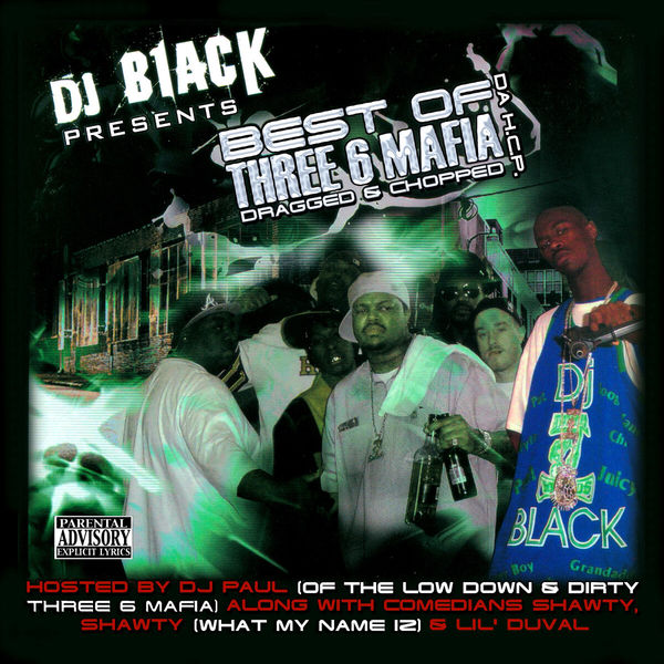 ☆G-RAP / DJ Black – Best Of Three 6 〜 The Best of Three 6 Mafia, Three 6 Mafia - Qobuz