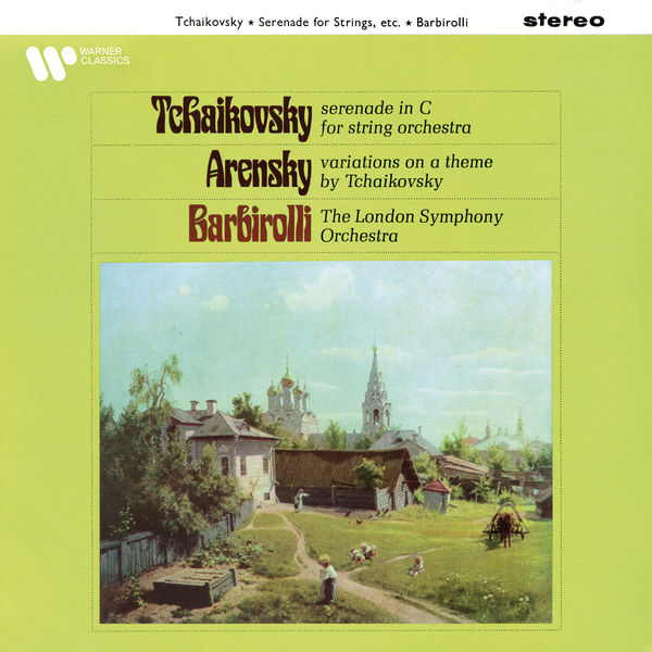 Sir John Barbirolli|Tchaikovsky: Serenade, Op. 48 - Arensky: Variations on a Theme of Tchaikovsky, Op. 35a