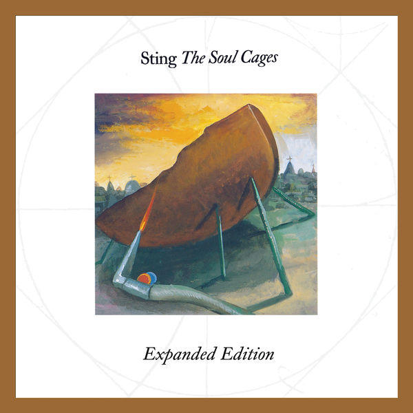 Sting|The Soul Cages (Expanded Edition) Sting|The Soul Cages (Expanded Edition)