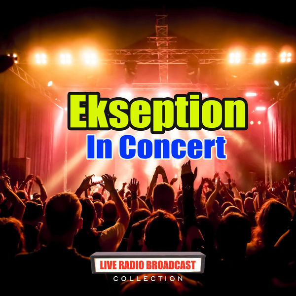 Ekseption|Ekseption in Concert (Live) Ekseption|Ekseption in Concert (Live)