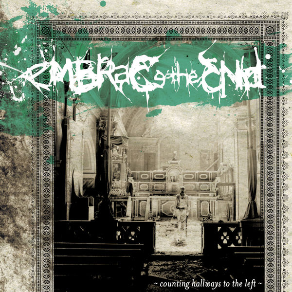 Embrace The End|Counting Hallways To The Left Embrace The End|Counting Hallways To The Left