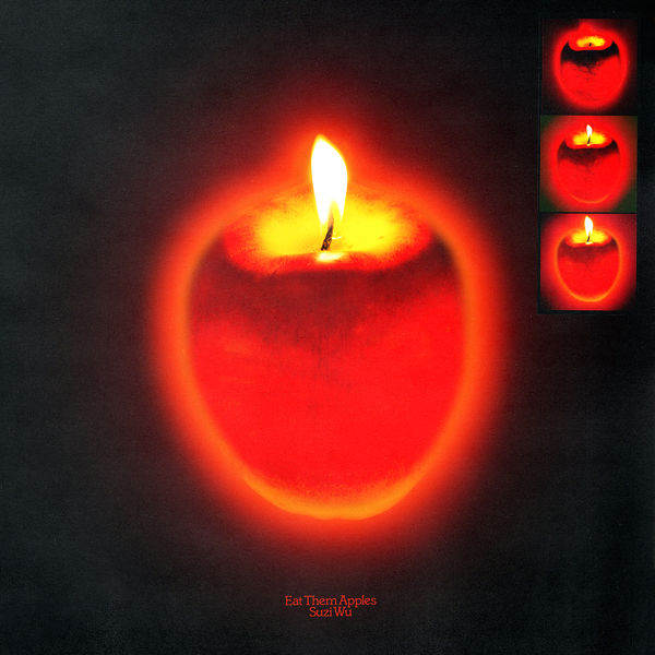 Suzi Wu|Eat Them Apples Suzi Wu|Eat Them Apples