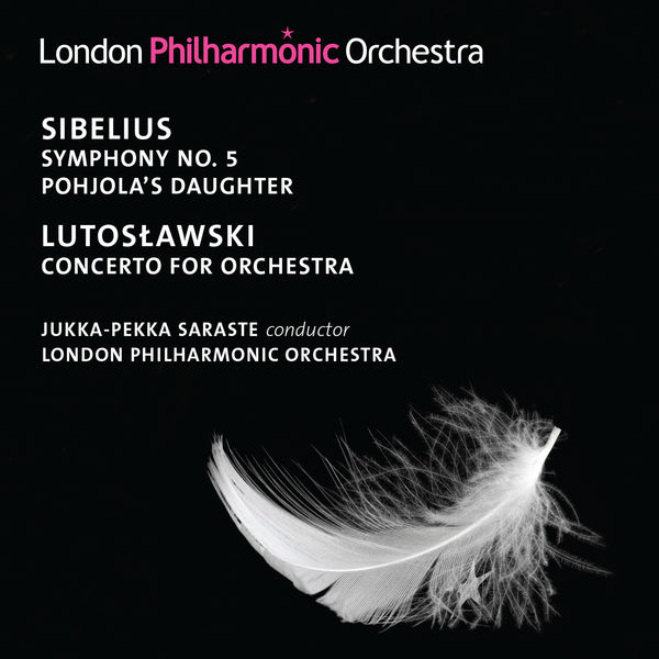 London Philharmonic Orchestra - Sibelius: Symphony No. 5 - Lutoslawski: Concerto for Orchestra London Philharmonic Orchestra - Sibelius: Symphony No. 5 - Lutoslawski: Concerto for Orchestra