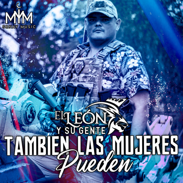 El León Y Su Gente - Tambien las Mujeres Pueden El León Y Su Gente - Tambien las Mujeres Pueden