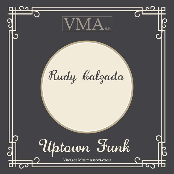 Rudy Calzado - Uptown Funk Rudy Calzado - Uptown Funk