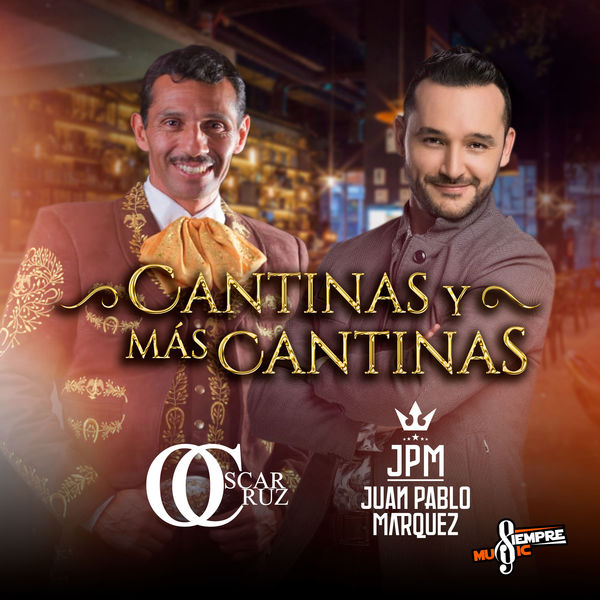 Oscar Cruz - Cantinas y Más Cantinas Oscar Cruz - Cantinas y Más Cantinas