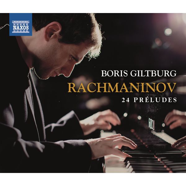 Boris Giltburg|Rachmaninoff: 24 Préludes Boris Giltburg|Rachmaninoff: 24 Préludes