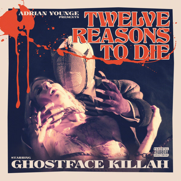 Ghostface Killah - Adrian Younge Presents: 12 Reasons to Die I Ghostface Killah - Adrian Younge Presents: 12 Reasons to Die I