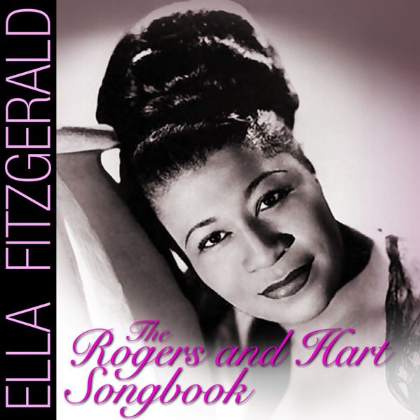 Ella Fitzgerald - The Rodgers And Hart Songbook Ella Fitzgerald - The Rodgers And Hart Songbook