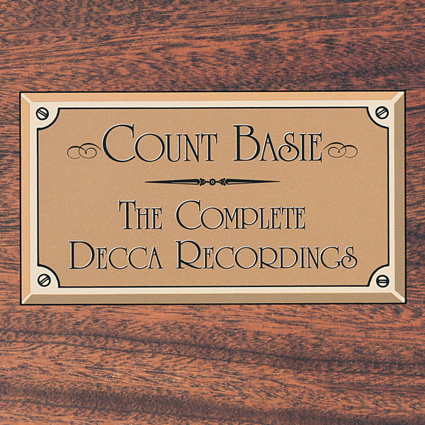 Count Basie|The Complete Decca Recordings Count Basie|The Complete Decca Recordings