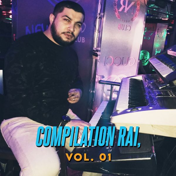 Yacine Tigre - Compilation Rai, Vol. 01 (Djonas Production) Yacine Tigre - Compilation Rai, Vol. 01 (Djonas Production)