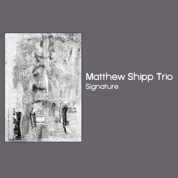 Matthew Shipp - Signature Matthew Shipp - Signature