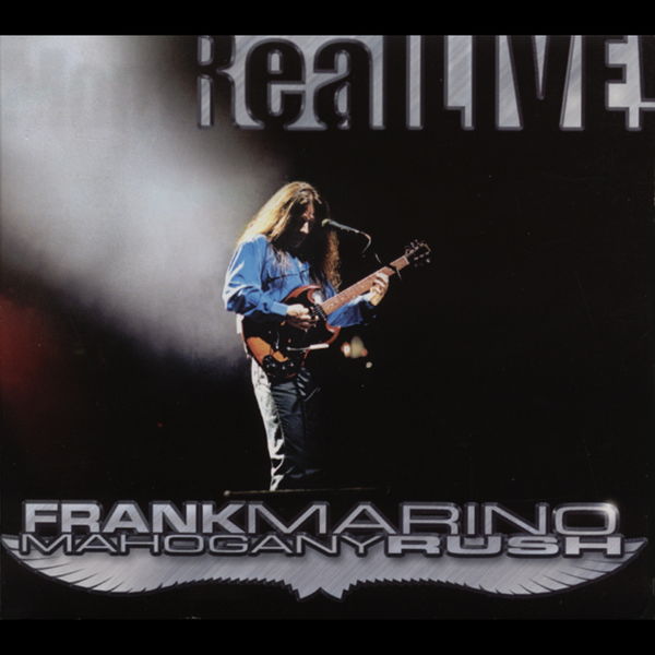 Frank Marino & Mahogany Rush|Real Live!