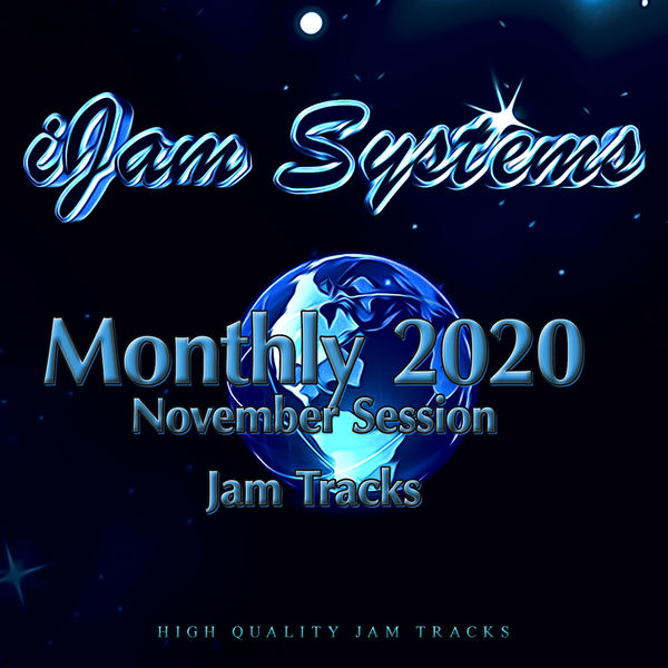 iJam Systems|Monthly 2020 - November Session (Jam Tracks Version)