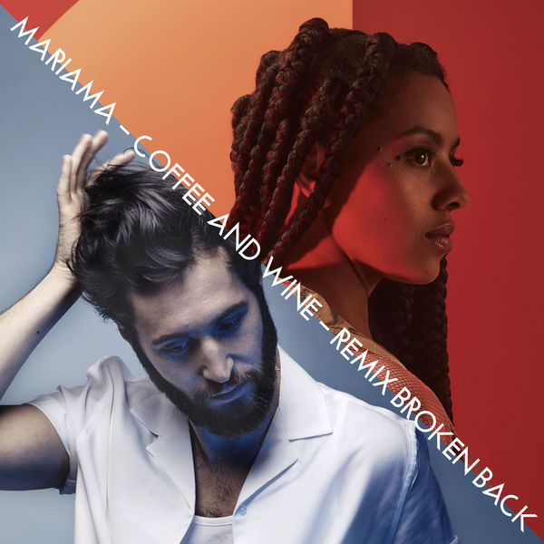 Mariama|Coffee and Wine (Broken Back International Remix) Mariama|Coffee and Wine (Broken Back International Remix)